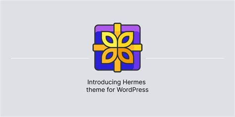 Introducing Hermes theme for WordPress 